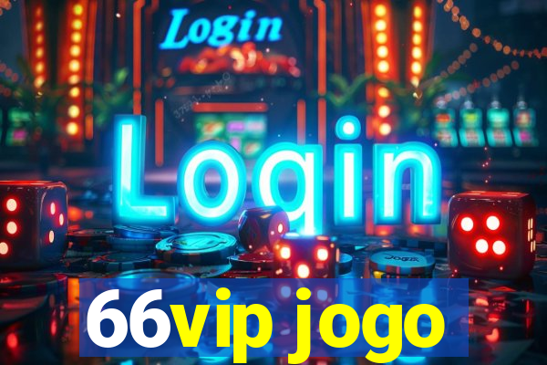 66vip jogo